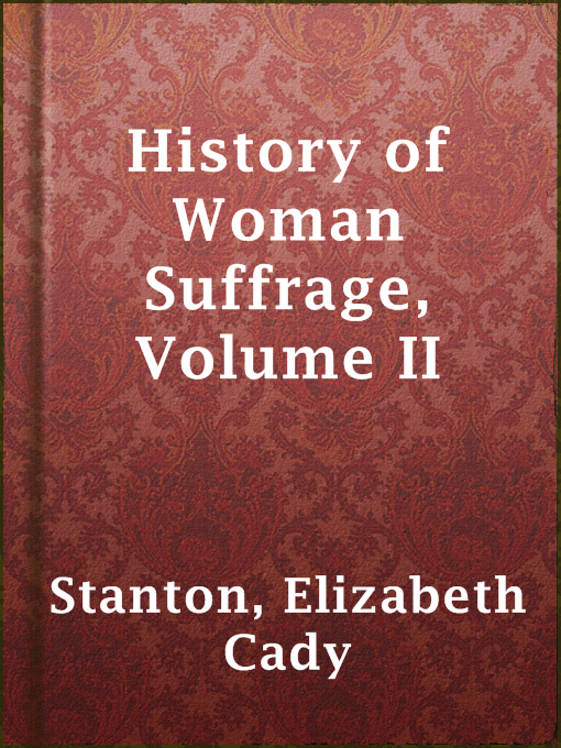 Cover image for History of Woman Suffrage, Volume II